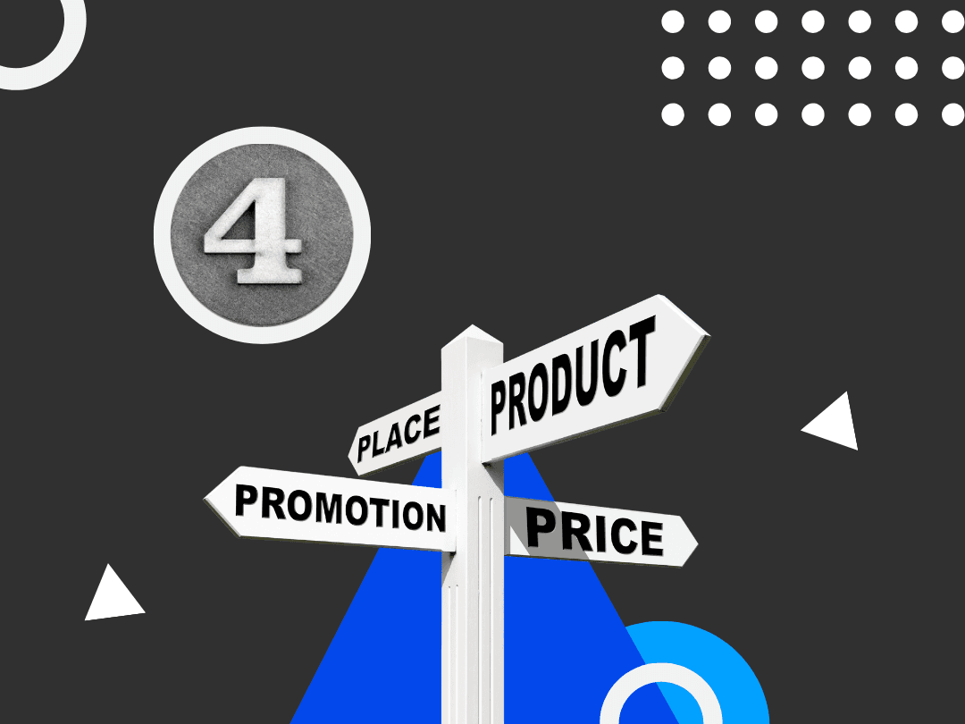 Marketing Mix: The 4 Ps of Marketing and How to Use Them